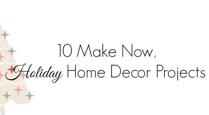 Image of 8 Holiday Home Decor Projects thumbnail