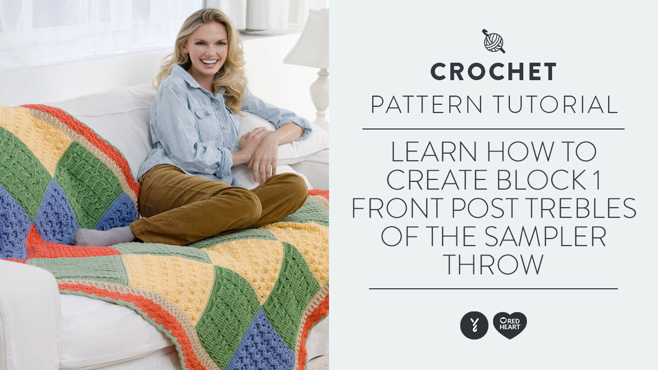 Image of Learn How to Create Crochet Along Block 1 Front Post Trebles of Sampler Throw thumbnail