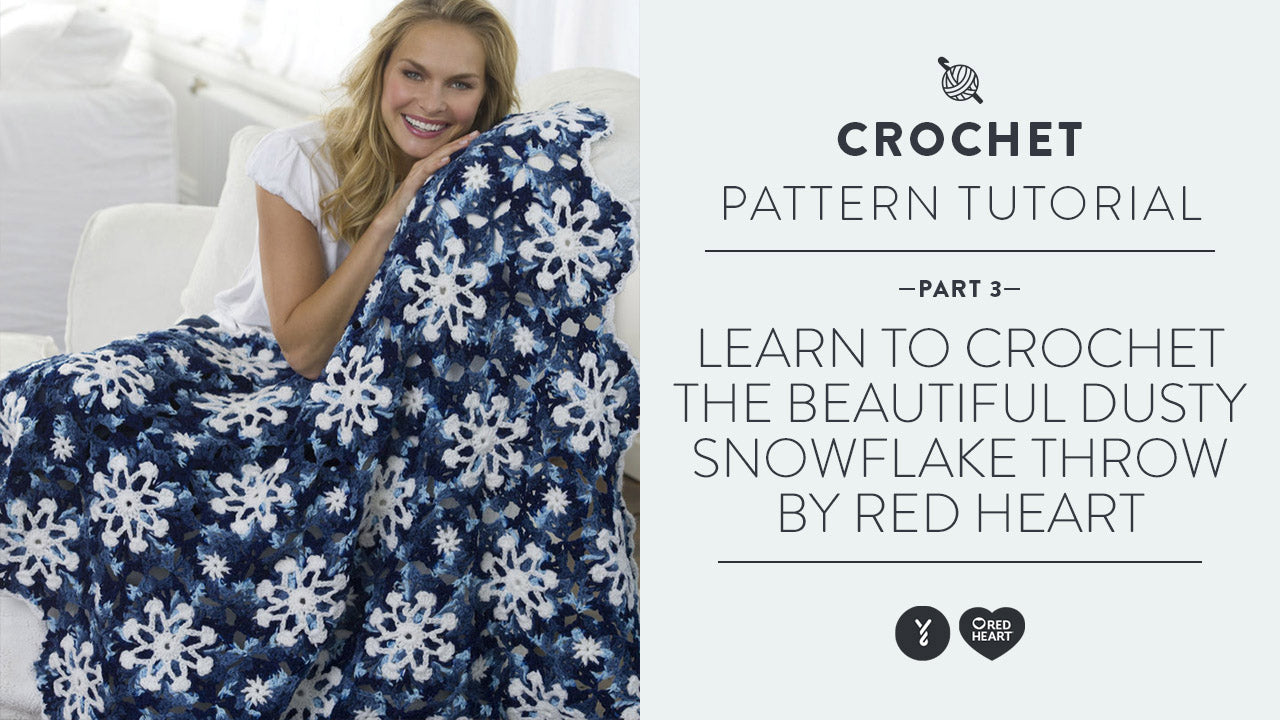 Image of Learn to Crochet the Dusty Snowflake Throw part 3 thumbnail