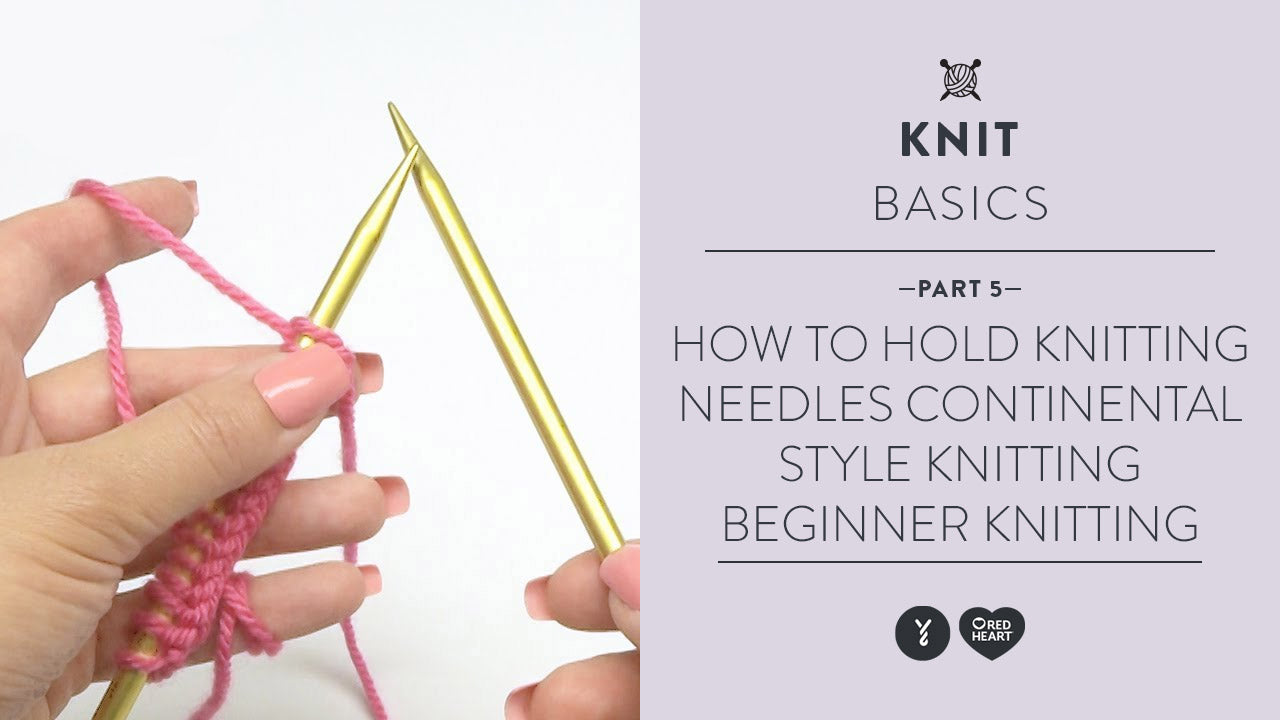 How to Hold Knitting Needles Continental Style Knitting Beginner