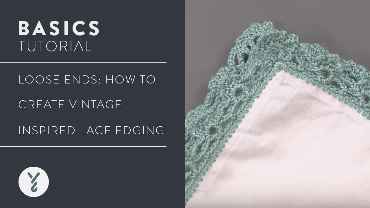 Loose Ends: Create Vintage-Inspired Lace Edging Thumbnail