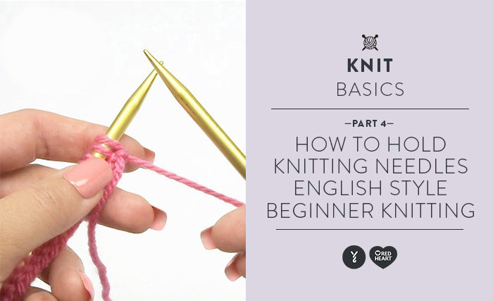 How to Hold the Yarn and Knitting Needles