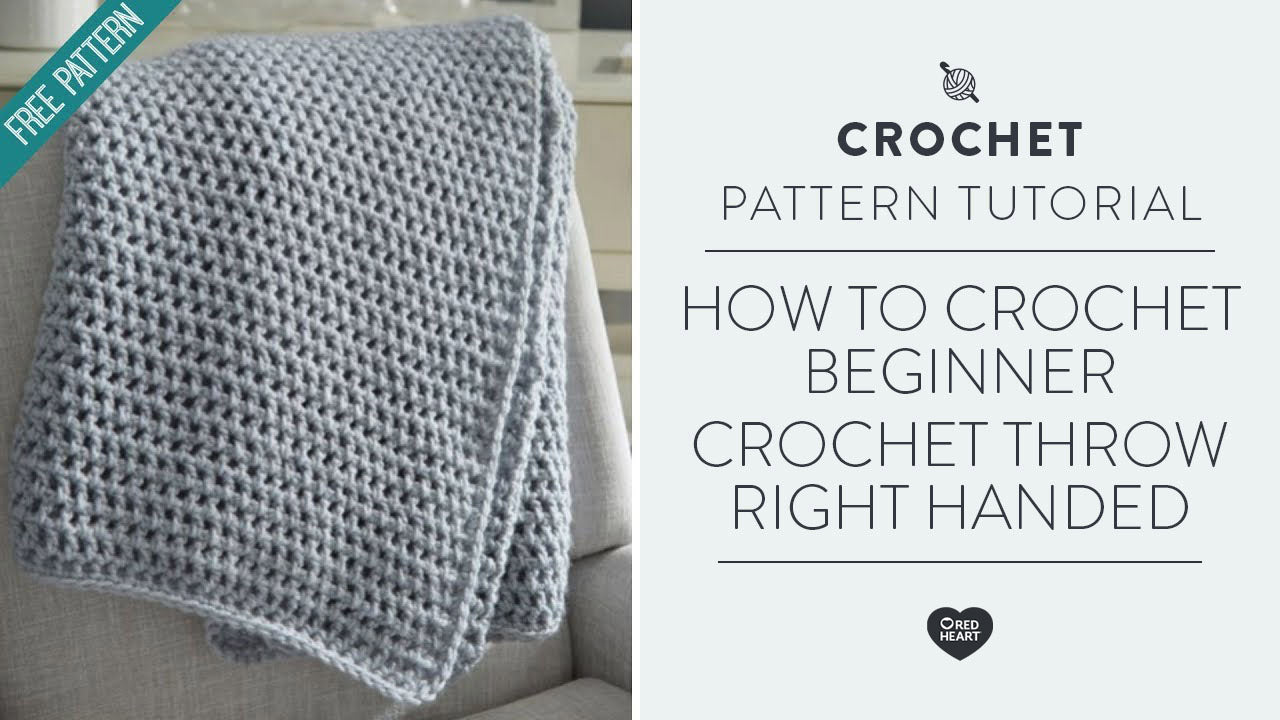 How to Crochet Beginner Crochet Throw Right Handed Yarnspirations