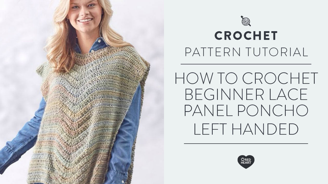 Image of How to Crochet Beginner Lace Panel Poncho [Left Handed] thumbnail