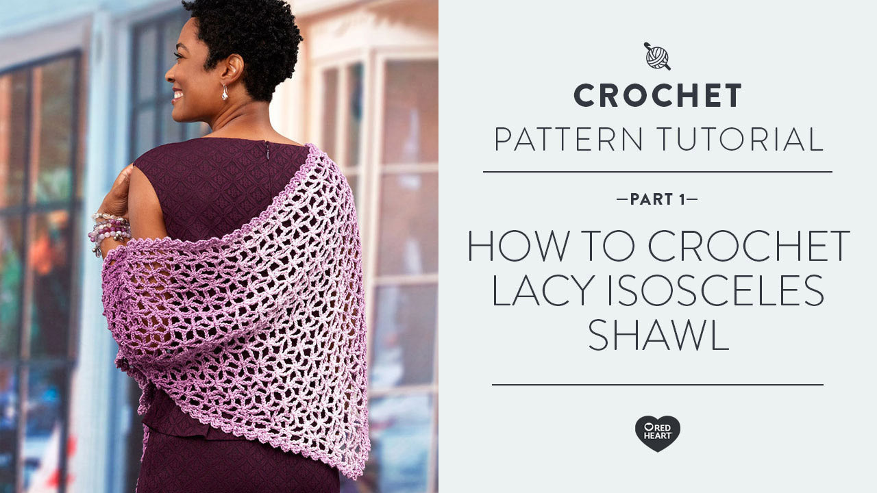 Image of How to Crochet Lacy Isosceles Shawl Part 1 of 2 thumbnail