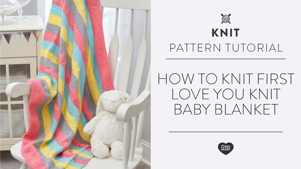 Image of How to Knit First Love You Knit Baby Blanket thumbnail