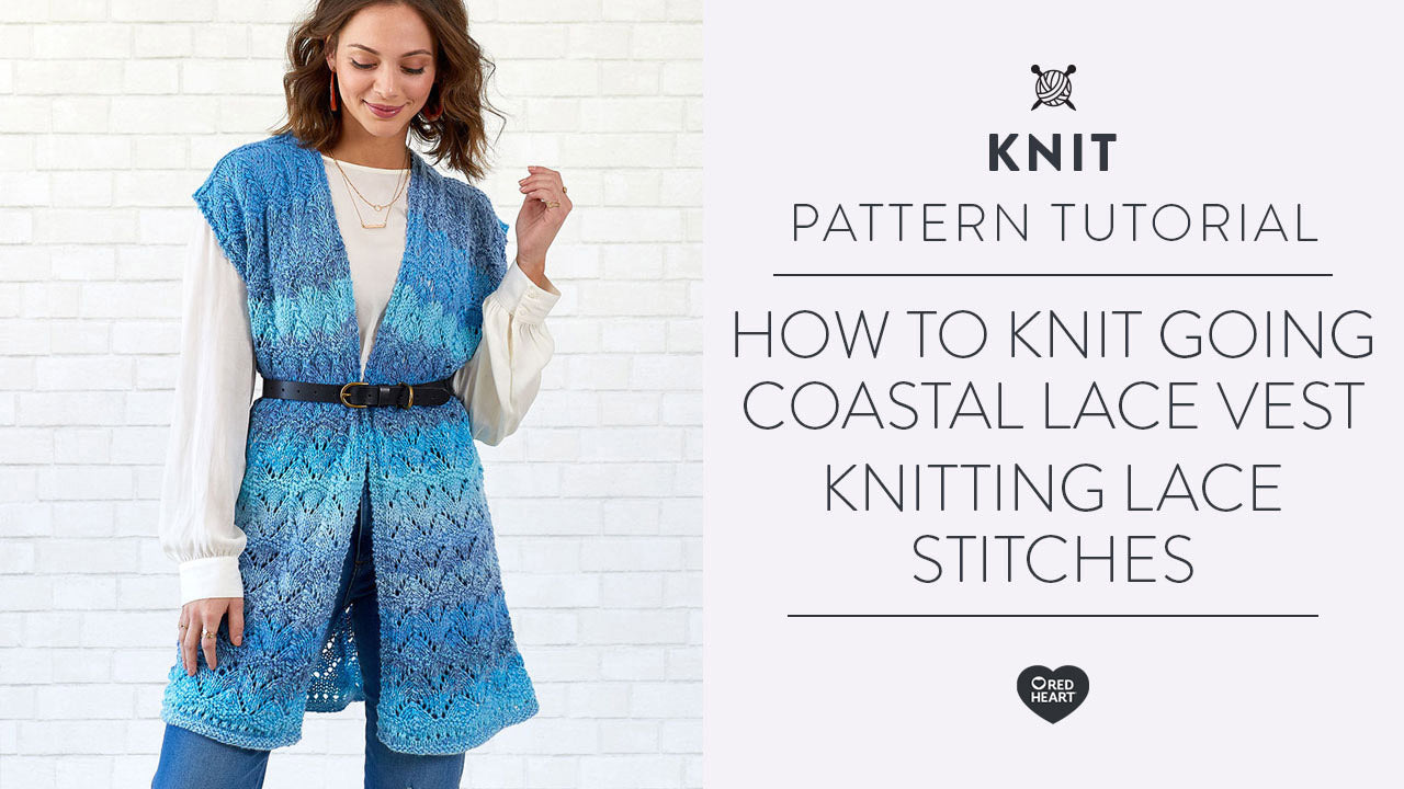 Image of How to Knit Going Coastal Lace Vest -- knitting lace stitches thumbnail