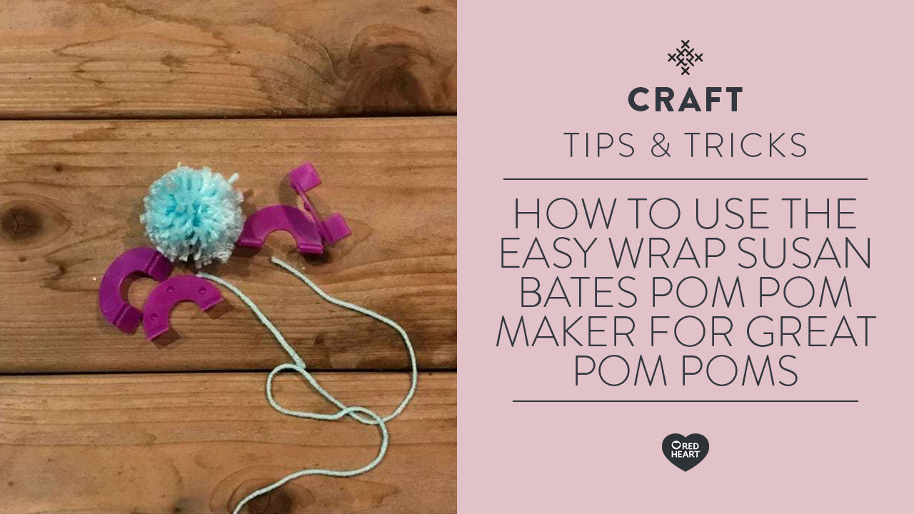 Image of How to use the Easy Wrap Susan Bates Pom Pom Maker for GREAT pom poms thumbnail