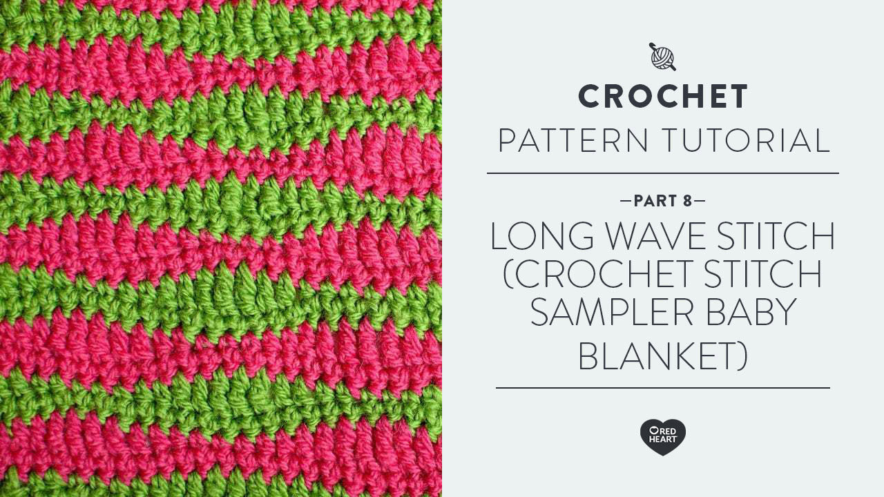 Image of Long Wave Stitch (Crochet Stitch Sampler Baby Blanket Video #8) thumbnail