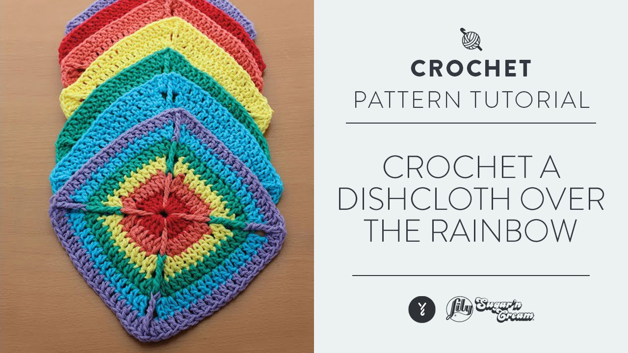 Image of Crochet a Dishcloth: Over the Rainbow thumbnail