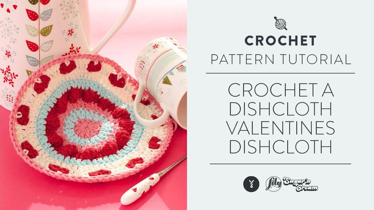 Image of Crochet a Dishcloth: Valentines Dishcloth thumbnail
