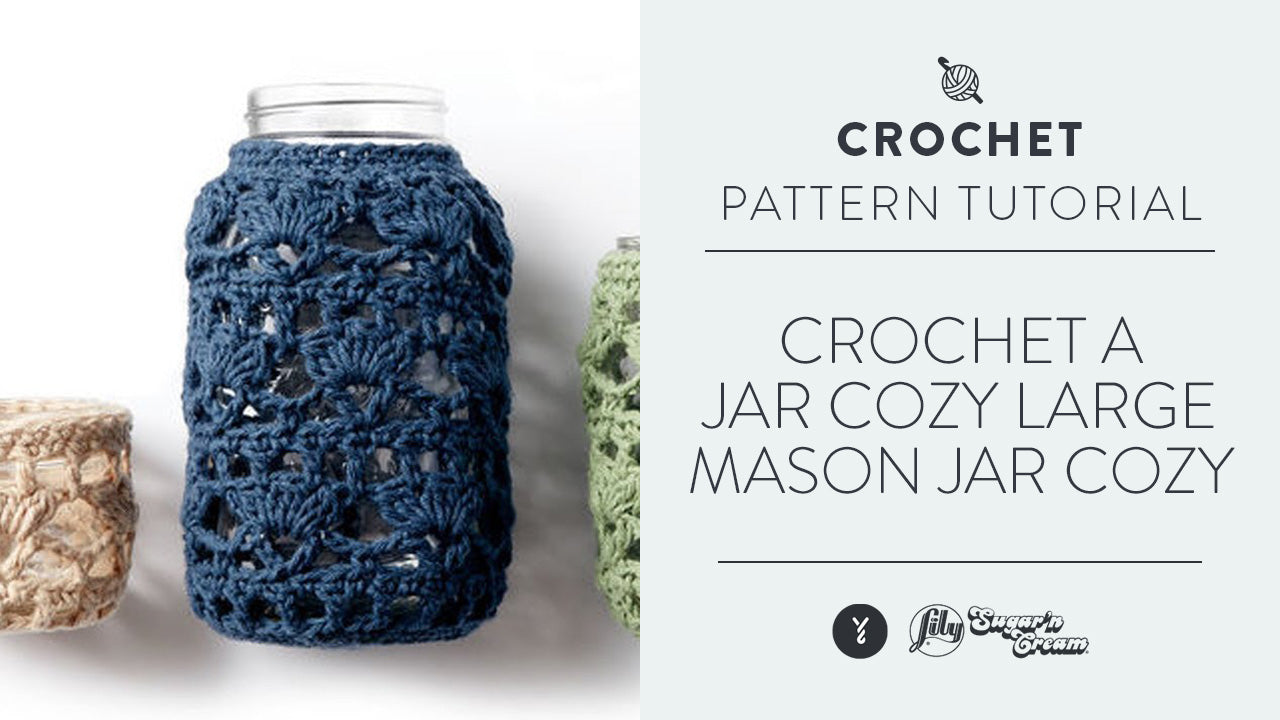 Image of Crochet a Jar Cozy: Large Mason Jar Cozy thumbnail