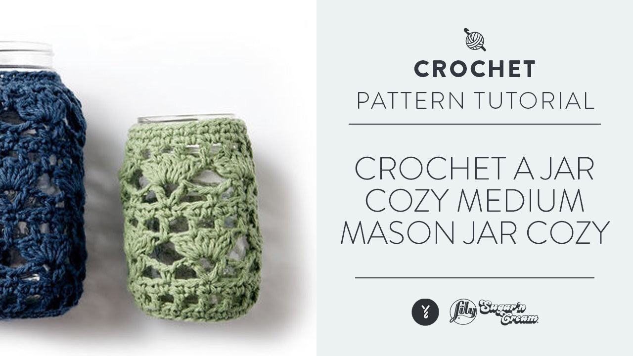 Image of Crochet A Jar Cozy: Medium Mason Jar Cozy thumbnail
