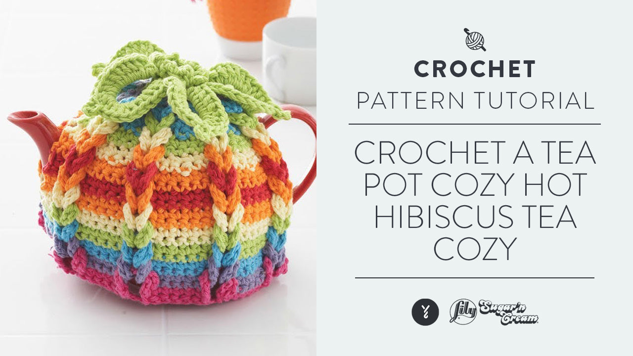 Image of Crochet A Tea Pot Cozy: Hot Hibiscus Tea Cozy thumbnail