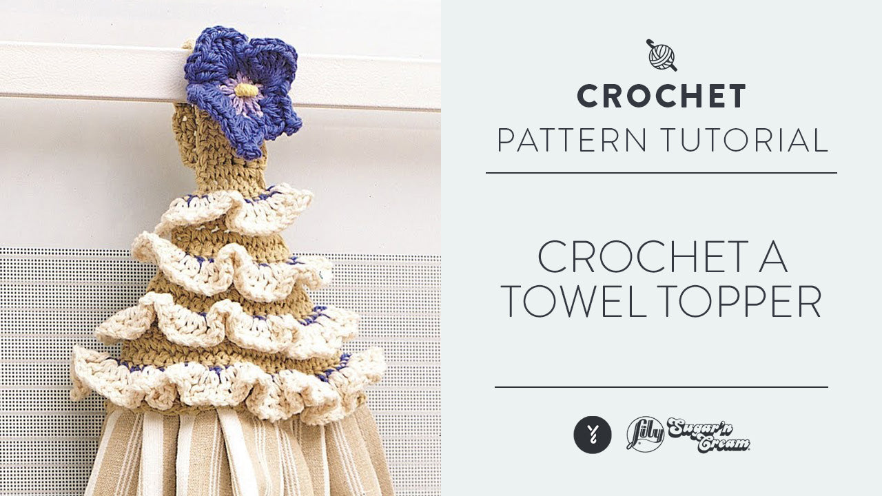Image of Crochet a Towel Topper thumbnail