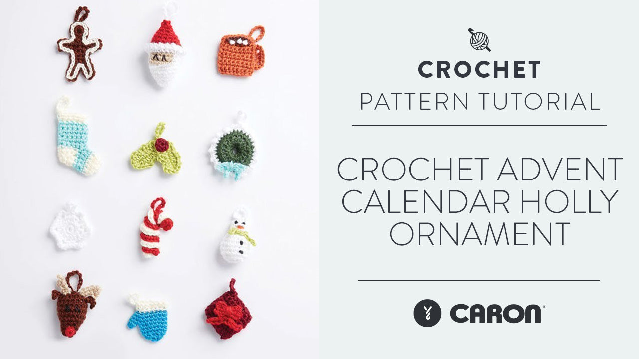 Image of Crochet: Advent Calendar Holly Ornament thumbnail
