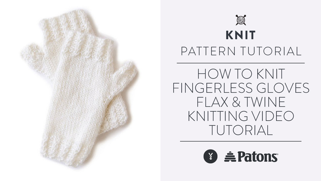 Image of How To Knit Fingerless Gloves | Flax & Twine Knitting Video Tutorial thumbnail