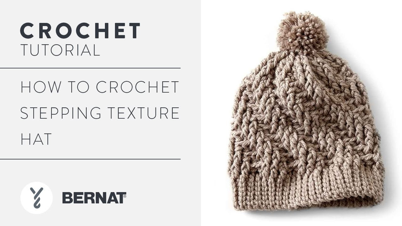 Bernat Stepping Texture Hat Crochet