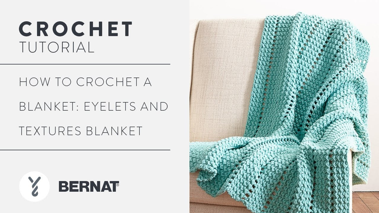 Bernat Eyelets And Textures Crochet Blanket