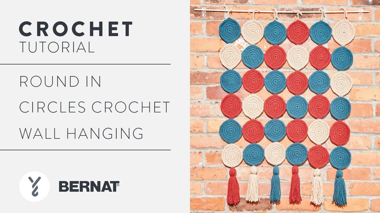 Bernat Round In Circles Crochet Wall Hanging