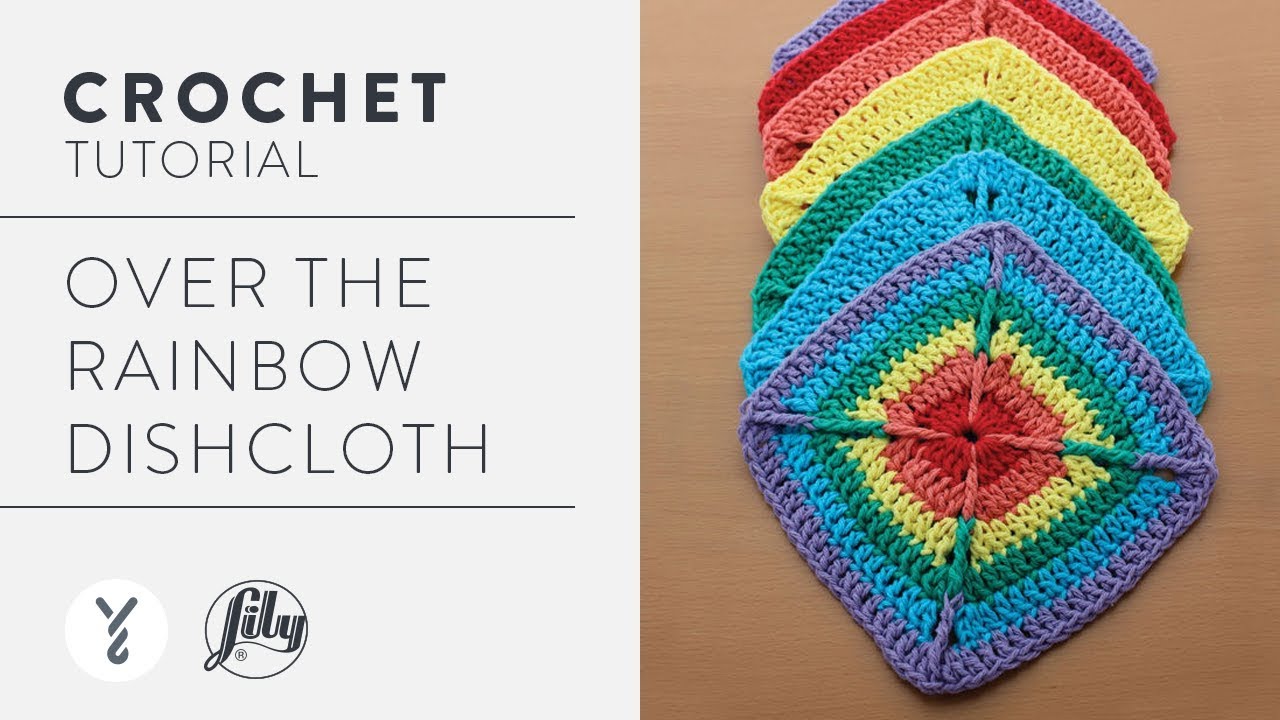 Lily Sugar'n Cream Over the Rainbow Dishcloth Crochet
