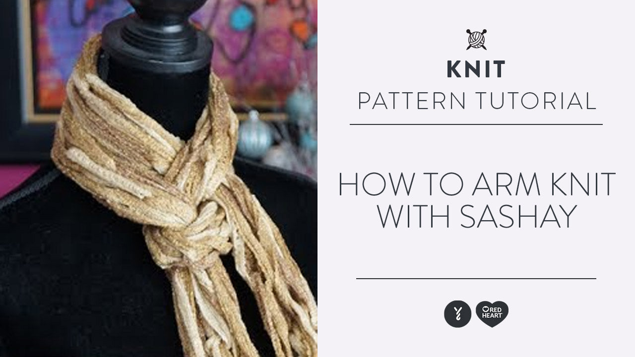Image of How To Arm Knit with Sashay thumbnail