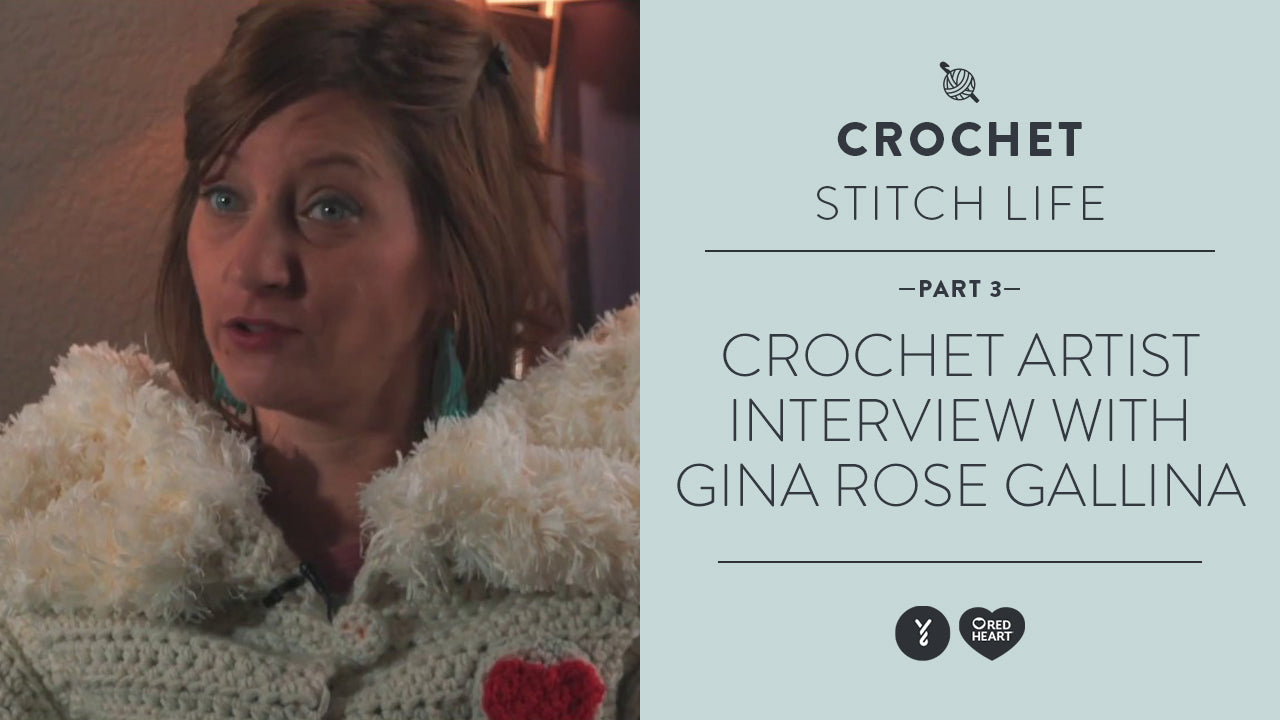 Image of Crochet Artist Interview with Gina Rose Gallina Part 3 thumbnail