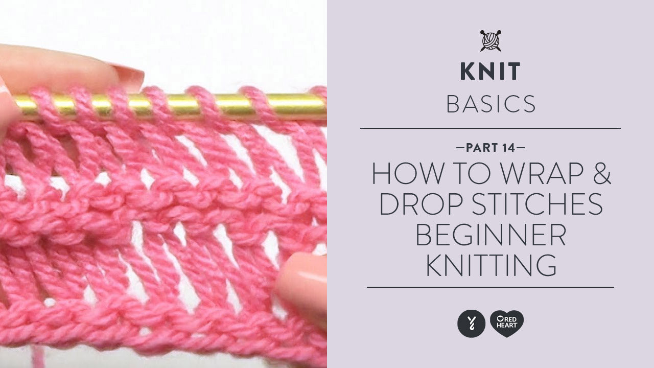 Image of How to Wrap & Drop Stitches - Beginner Knitting Teach Video 14 thumbnail