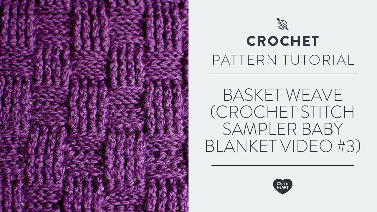 Image of Basket Weave (Crochet Stitch Sampler Baby Blanket Video #3) thumbnail