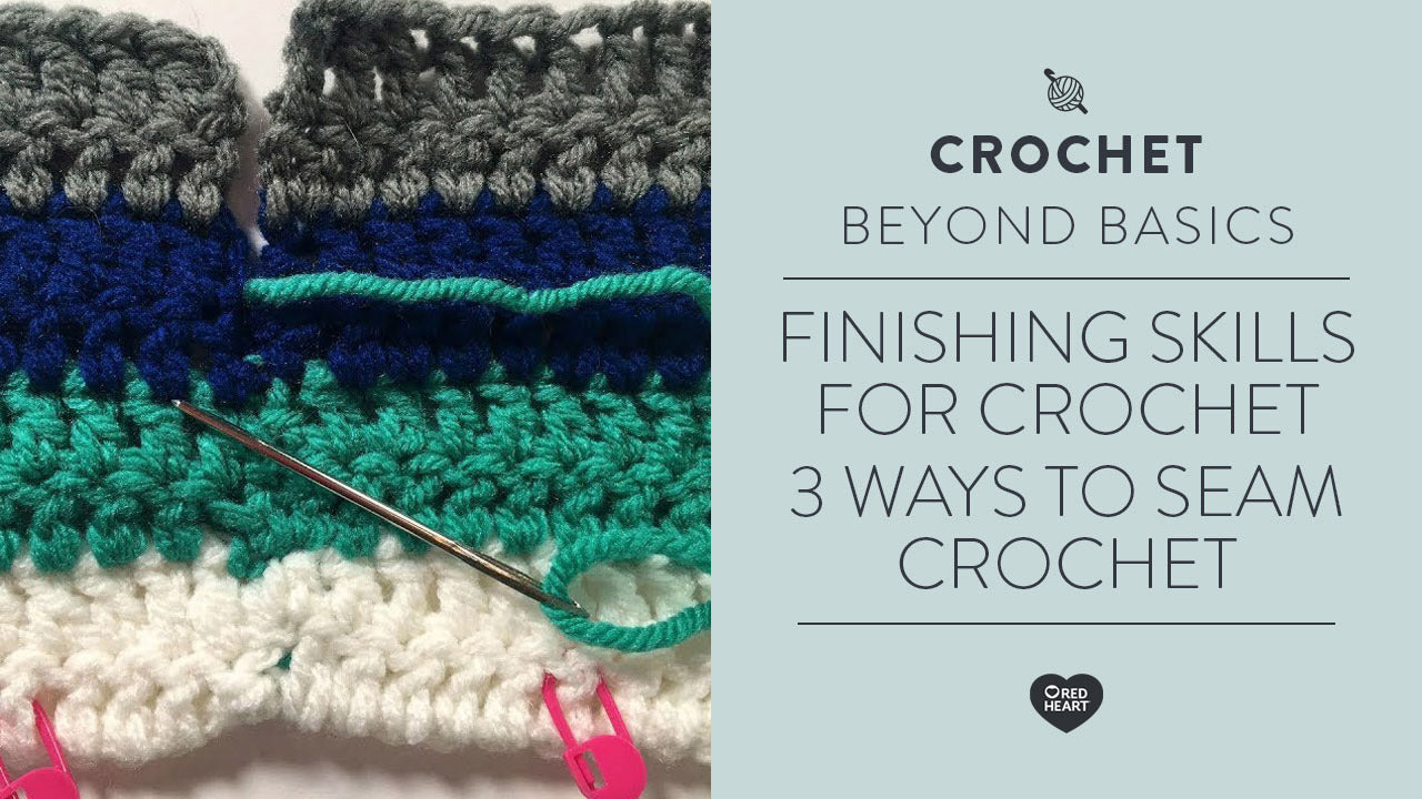 Image of Finishing Skills for Crochet 3 Ways to Seam Crochet thumbnail