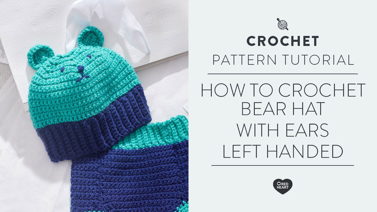 Image of How to Crochet Bear Hat with ears [Left Handed] thumbnail