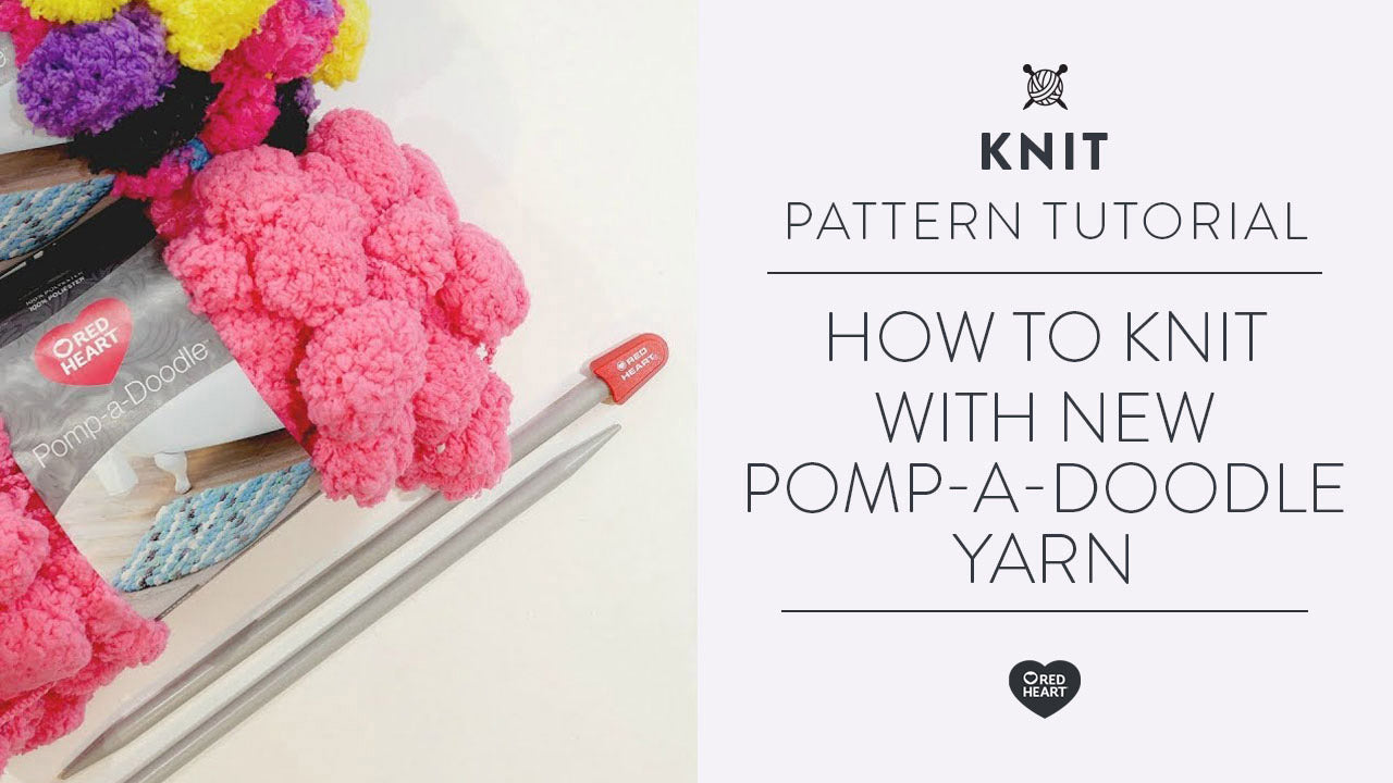Image of How to Knit with New Pomp-a-Doodle Yarn thumbnail