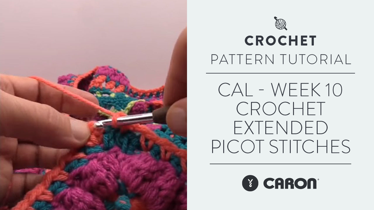 Image of CAL - Week 10 Crochet Extended Picot Stitches thumbnail