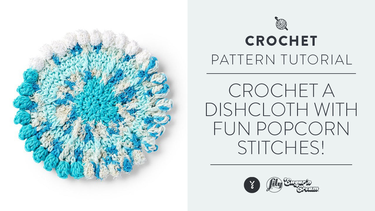 Image of Crochet A Dishcloth With Fun Popcorn Stitches! thumbnail
