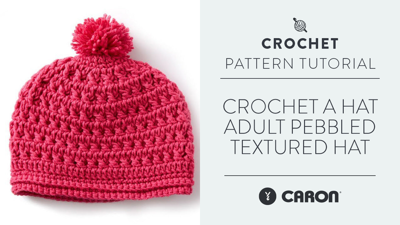 Image of Crochet A Hat: Adult Pebbled Textured Hat thumbnail