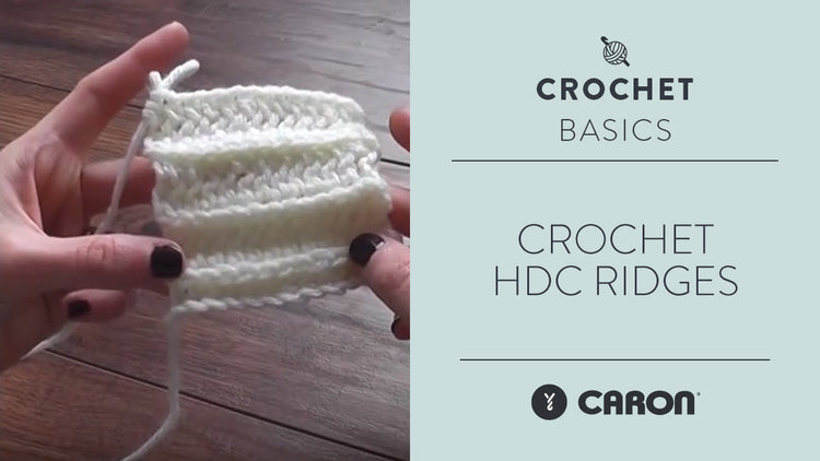 Half Double Crochet (HDC) How to Video Tutorial | Yarnspirations