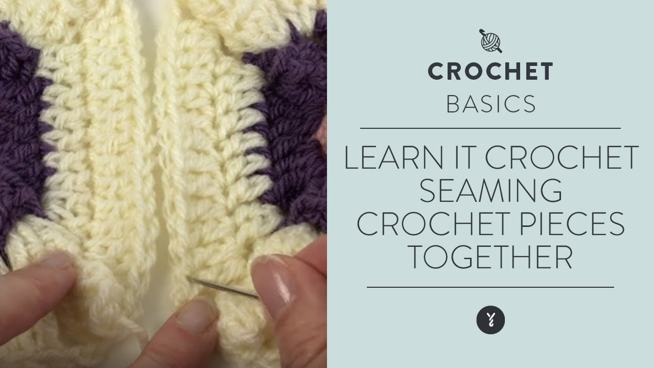 Image of Learn it | Crochet:  Seaming Crochet Pieces Together thumbnail