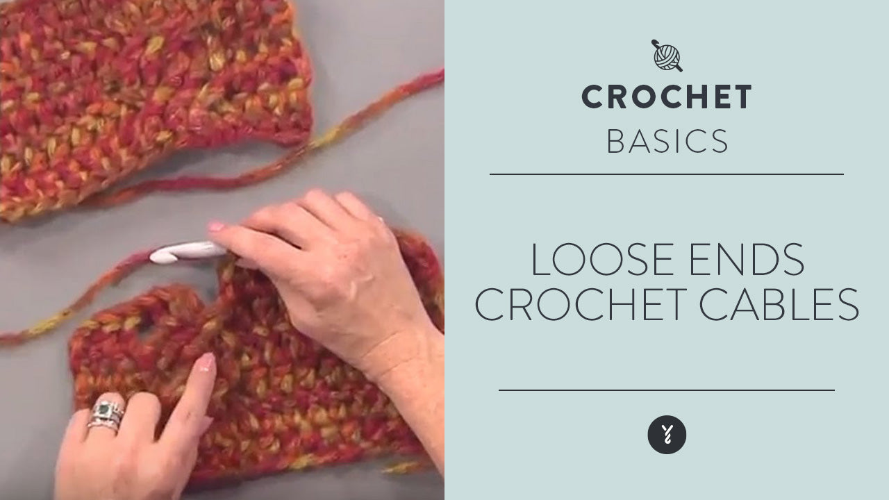 Image of Loose Ends:  Crochet Cables thumbnail