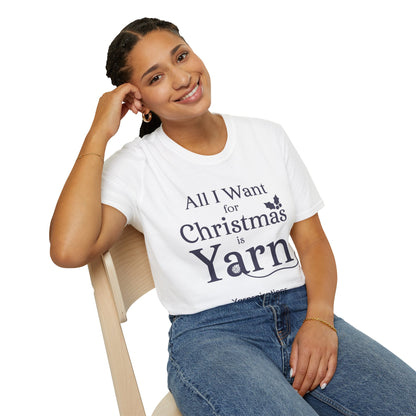 All I Want For Christmas Is Yarn T-Shirt All I Want For Christmas Is Yarn T-Shirt
