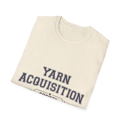 Yarn Acquisition Society T-Shirt Yarn Acquisition Society T-Shirt