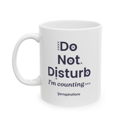 Do Not Disturb Ceramic Mug Do Not Disturb Ceramic Mug