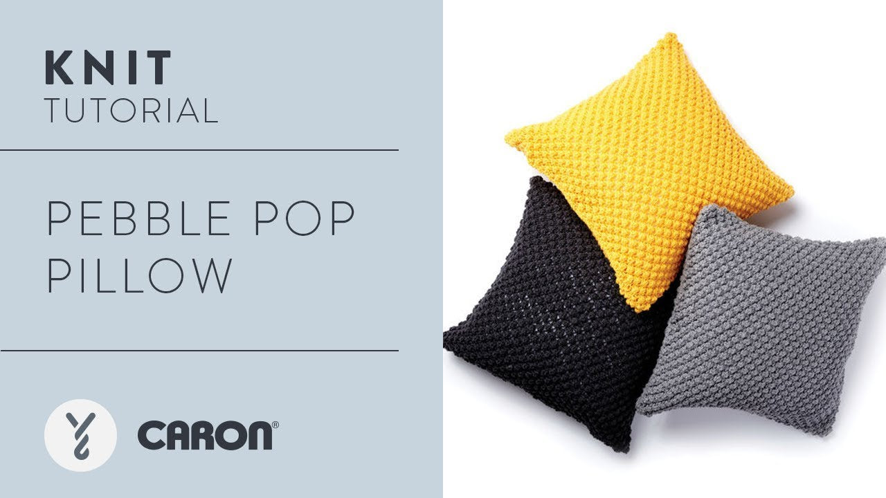 Caron Pebble Pop Knit Pillows