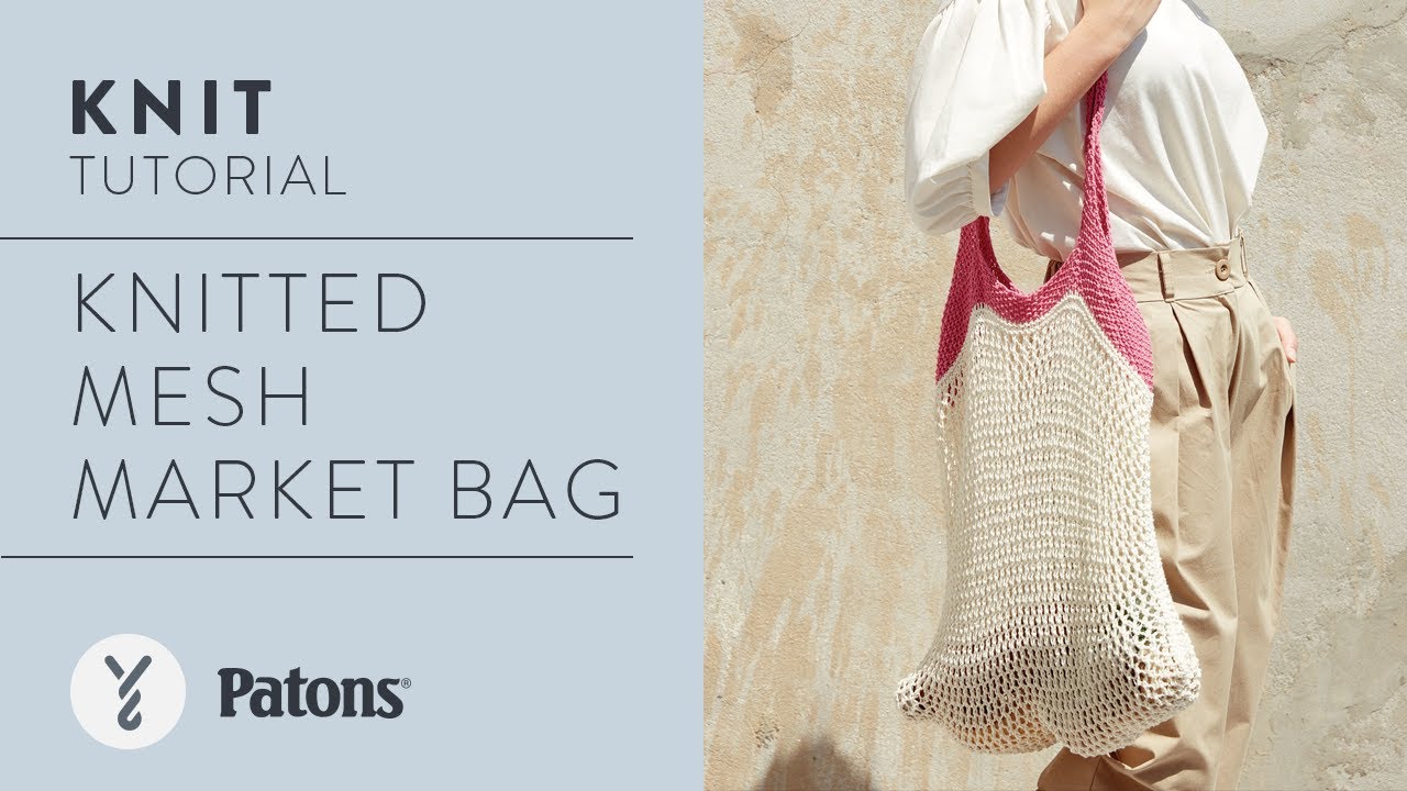 Patons Knit Mesh Market Bag