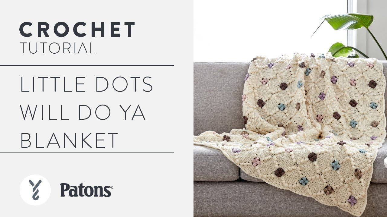 Patons Little Dots Will Do Ya Crochet Knit Blanket