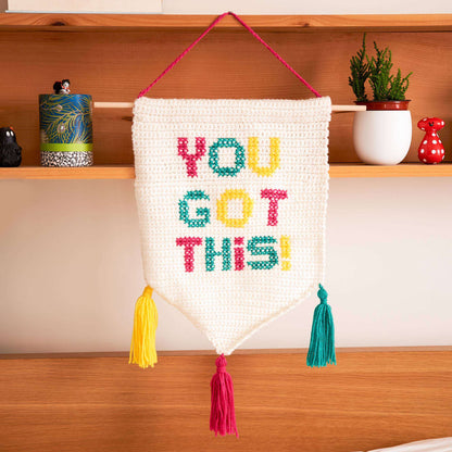 Red Heart “You Got This” Motivational Crochet Banner Crochet Wall Hanging made in Red Heart Super Saver yarn